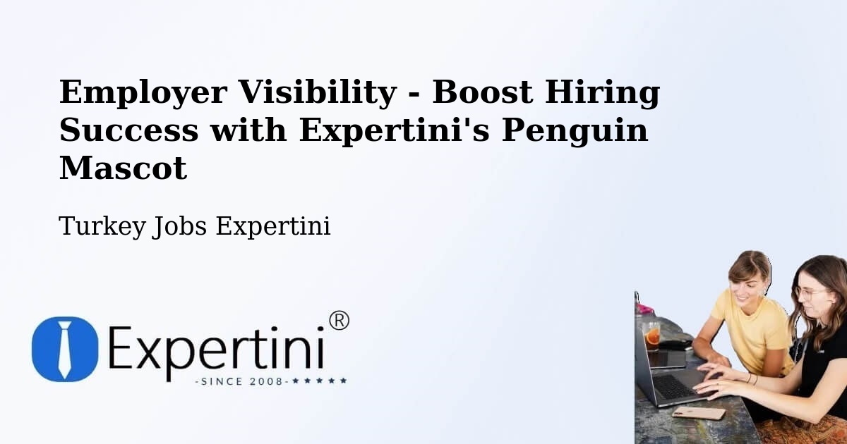 CV and Resume Visibility Optimization – Çankaya - Turkey Jobs Expertini